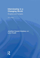 Interviewing in a Changing World: Situations and Contexts
