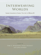 Interweaving Worlds: Systemic Interactions in Eurasia, 7th to the 1st Millennia BC