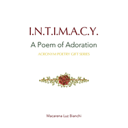 Intimacy: A Poem of Adoration