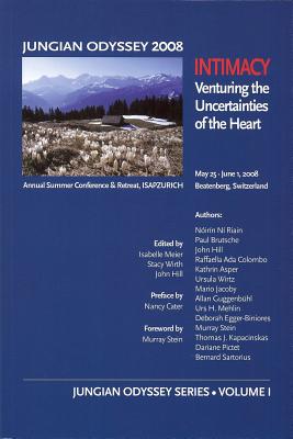 Intimacy: Venturing the Uncertainties of the Heart - Meier, Isabelle (Editor), and Wirth, Stacy (Editor)