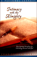 Intimacy with the Almighty - Swindoll, Charles R, Dr.