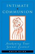 Intimate Communion - Deida, David