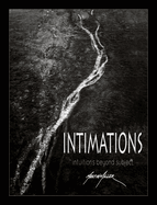Intimations: Intuitions Beyond Subject