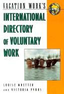 Int'L Directory of Voluntary Work 7/E (International Directory of Voluntary Work, 7th Ed) - Distributed Title