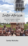Into Africa: How God created a ministry from an African safari
