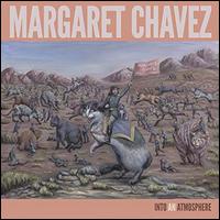 Into an Atmosphere - Margaret Chavez