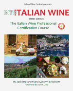 Into Italian Wine, Third Edition: The Italian Wine Professional Certification Course