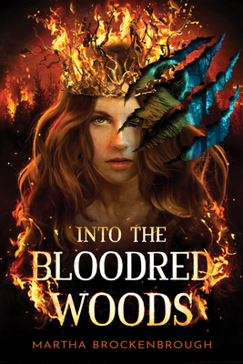 Into the Bloodred Woods - Brockenbrough, Martha