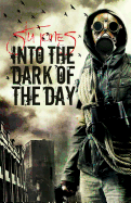 Into the Dark of the Day
