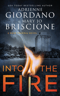 Into The Fire: A Gripping Amateur Sleuth Mystery