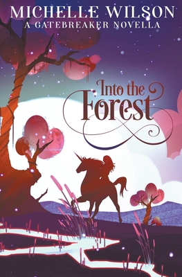 Into the Forest - Wilson, Michelle