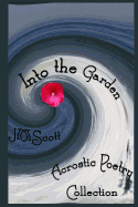 Into the Garden: Acrostic Poetry Collection