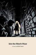 Into the Mind's Maze: A Psychological Thriller of Deception