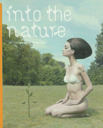 Into the Nature: Of Creatures and Wilderness