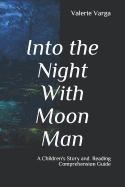 Into the Night with Moon Man: Children's Story and Discussion Guide