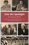 Into the Spotlight: Four Missouri Women