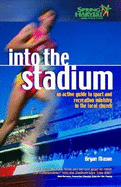 Into the Stadium: Active Guide to Sport Ministry in the Local Church - Mason, Bryan