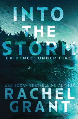 Into the Storm - Grant, Rachel