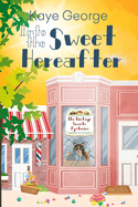 Into the Sweet Hereafter