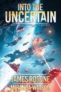 Into The Uncertain: Book Nine