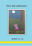 Into the unknown: weebee Book 18a