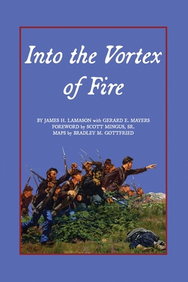 Into the Vortex of Fire - Lamason, James H, and Mayers, Gerard E