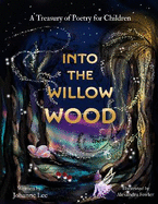 Into the Willow Wood