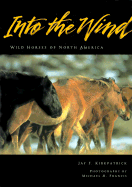 Into the Wind: Wild Horses of North America