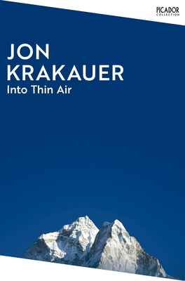 Into Thin Air: A Personal Account of the Everest Disaster - Krakauer, Jon