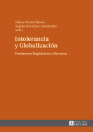 Intolerancia Y Globalizacin: Fenmenos Linguesticos Y Literarios