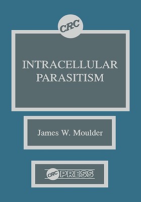 Intracellular Parasitism - Moulder, James W