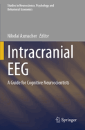 Intracranial Eeg: A Guide for Cognitive Neuroscientists