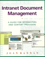 Intranet Document Management: A Guide for Webmasters and Content Providers - Bannan, Joan