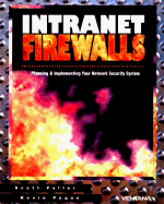 Intranet Firewalls - Fuller, Scott, and Filler, Scott, and Pagen, Kevin