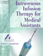 Intravenous Infusion Therapy for Medical Assistants