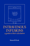 Intravenous Infusions: A Guide to Their Calculation