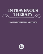 Intravenous Therapy: A Comprehensive Application of Intravenous Therapy