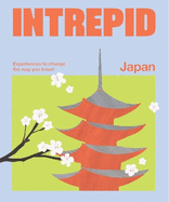 Intrepid Japan: Experiences to Change the Way You Travel