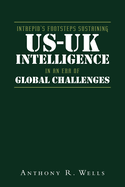 Intrepid's Footsteps Sustaining US-UK Intelligence in an Era of Global Challenges