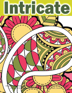 Intricate Coloring Books for Adults: Detailed Coloring Pages for Creative Inspiration: Mosaic Coloring: Pretty Flower & Patterns Designs Kids Fun: Zen Doodle (Zendoodle): Extra: PDF Download Onto Your Computer for Easy Printout...