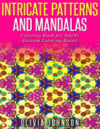Intricate Patterns and Mandalas Coloring Book for Adults: Lovink Coloring Book