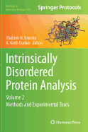 Intrinsically Disordered Protein Analysis: Volume 2, Methods and Experimental Tools