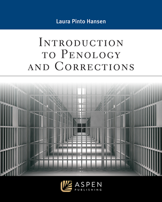 Intro Penology & Corrections - 1e - Hansen, Laura Pinto