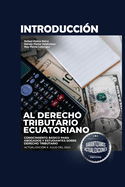 Introduccin al derecho tributario Ecuatoriano