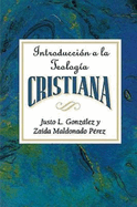 Introducci?n a la Teolog?a Cristiana Aeth: Introduction to Christian Theology Spanish