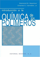 Introduccion a la Quimica de Los Polimeros