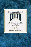 Introduccion Al Culto Aeth: La Liturgia Como Obra del Pueblo