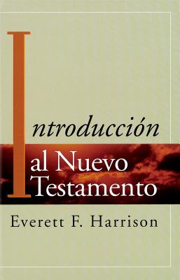 Introduccion Al Nuevo Testamento - Harrison, Everett F, Dr.