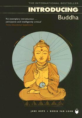 Introducing Buddha - Hope, Jane, and Van Loon, Borin, and Appignanesi, Richard (Editor)