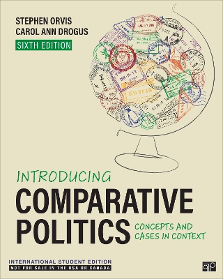 Introducing Comparative Politics - International Student Edition: Concepts and Cases in Context - Orvis, Stephen Walter, and Drogus, Carol Ann